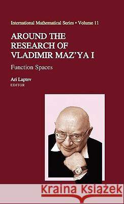 Around the Research of Vladimir Maz'ya I: Function Spaces Laptev, Ari 9781441913401