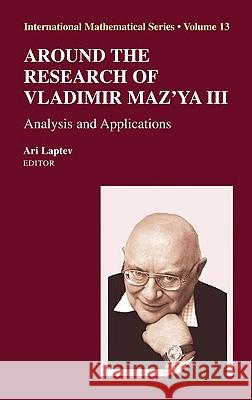 Around the Research of Vladimir Maz'ya III: Analysis and Applications Laptev, Ari 9781441913449