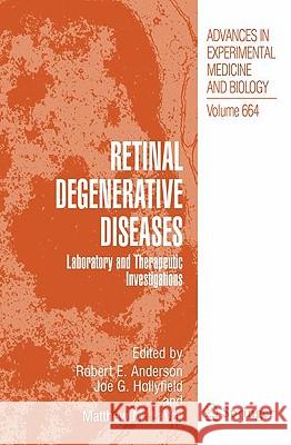 Retinal Degenerative Diseases: Laboratory and Therapeutic Investigations Anderson, Robert E. 9781441913982 Springer