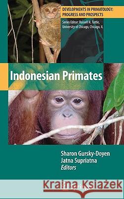 Indonesian Primates Sharon Gursky Jatna Supriatna 9781441915597 Springer