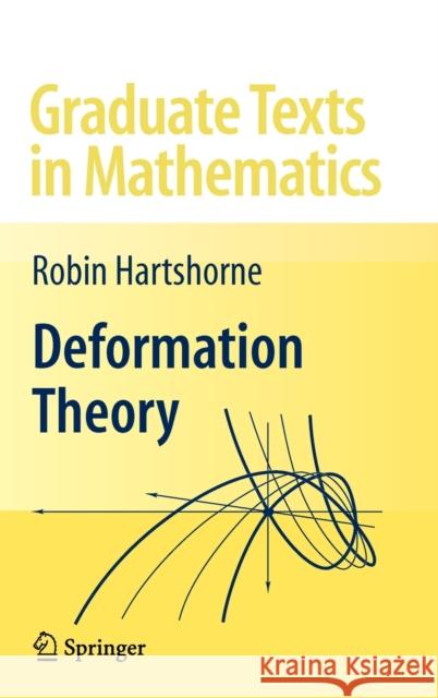 Deformation Theory Robin Hartshorne 9781441915955 Springer