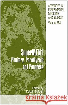 SuperMEN1: Pituitary, Parathyroid and Pancreas Balogh, Katalin 9781441916624 Springer