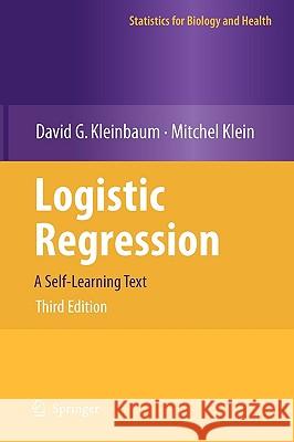 Logistic Regression: A Self-Learning Text Kleinbaum, David G. 9781441917416 Springer