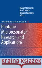 Photonic Microresonator Research and Applications Chremmos 9781441917430 SPRINGER