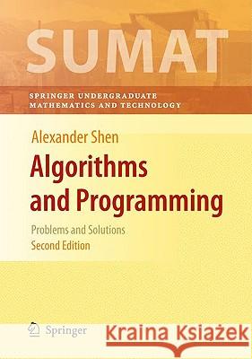 Algorithms and Programming: Problems and Solutions Shen, Alexander 9781441917478 0