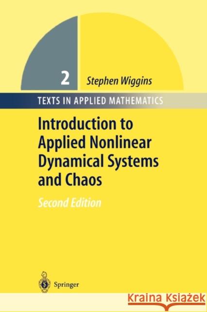 Introduction to Applied Nonlinear Dynamical Systems and Chaos Stephen Wiggins 9781441918079