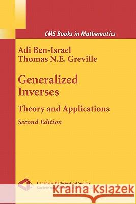 Generalized Inverses: Theory and Applications Ben-Israel, Adi 9781441918147 Not Avail