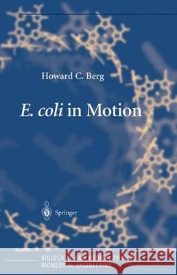 E. Coli in Motion Berg, Howard C. 9781441918451 Not Avail