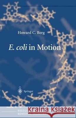 E. Coli in Motion Berg, Howard C. 9781441918451