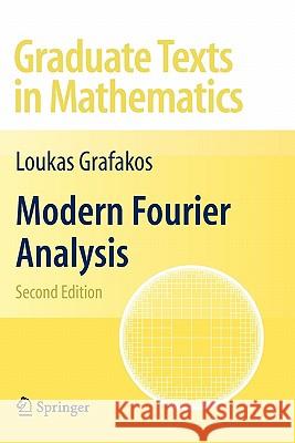 Modern Fourier Analysis Loukas Grafakos 9781441918567 Springer-Verlag New York Inc.