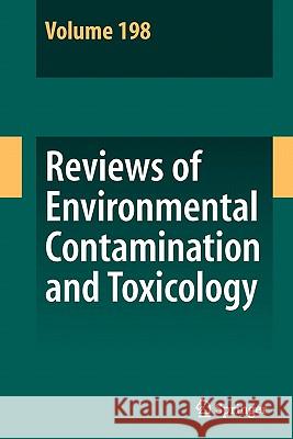 Reviews of Environmental Contamination and Toxicology 198 David M. Whitacre 9781441918789 Springer