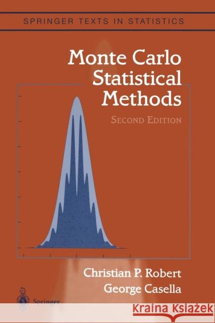 Monte Carlo Statistical Methods Christian Robert George Casella 9781441919397