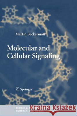 Molecular and Cellular Signaling Martin Beckerman 9781441919663 Not Avail