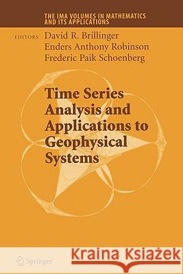 Time Series Analysis and Applications to Geophysical Systems David Brillinger Enders Anthony Robinson Frederic Paik Schoenberg 9781441919717 Springer