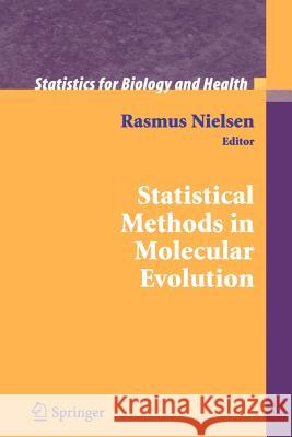 Statistical Methods in Molecular Evolution Rasmus Nielsen 9781441919724 Not Avail