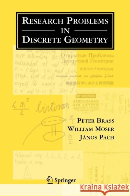 Research Problems in Discrete Geometry Peter Brass William O. J. Moser Janos Pach 9781441920164 Not Avail