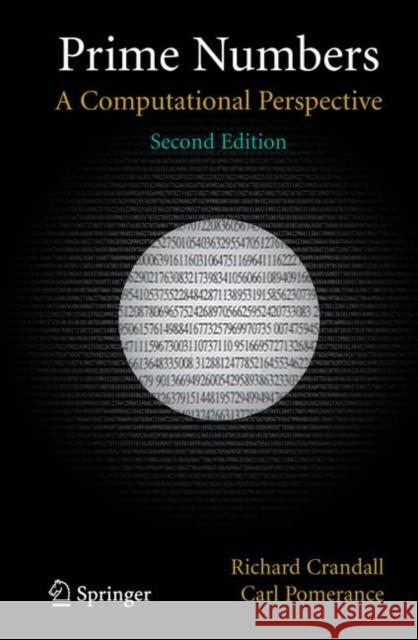 Prime Numbers: A Computational Perspective Crandall, Richard 9781441920508 Springer