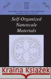 Self-Organized Nanoscale Materials Motonari Adachi David J. Lockwood 9781441920973