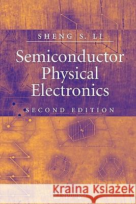 Semiconductor Physical Electronics Sheng S. Li 9781441921130 Not Avail