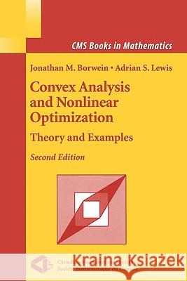 Convex Analysis and Nonlinear Optimization: Theory and Examples Borwein, Jonathan 9781441921277 Springer
