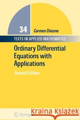 Ordinary Differential Equations with Applications Carmen Chicone 9781441921512 Not Avail