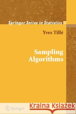 Sampling Algorithms Yves Tille Yves Till 9781441921550 Springer