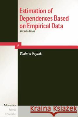 Estimation of Dependences Based on Empirical Data V. Vapnik S. Kotz 9781441921581 Not Avail