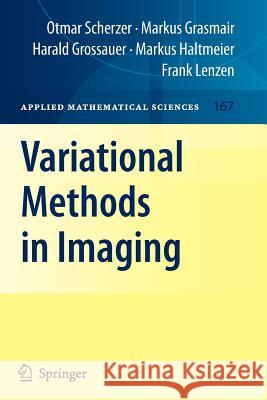 Variational Methods in Imaging Otmar Scherzer Markus Grasmair Harald Grossauer 9781441921666