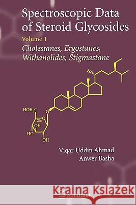 Spectroscopic Data of Steroid Glycosides: Volume 1 Basha, Anwer 9781441921697 Not Avail