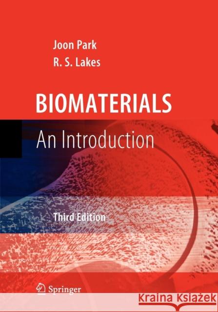 Biomaterials: An Introduction Park, Joon 9781441922816