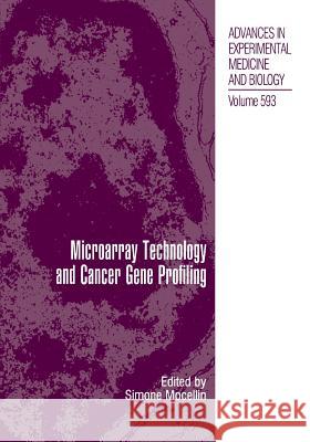 Microarray Technology and Cancer Gene Profiling Simone Mocellin 9781441922984 Springer