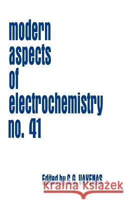 Modern Aspects of Electrochemistry 41 Constantinos G. Vayenas 9781441923608