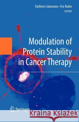 Modulation of Protein Stability in Cancer Therapy Springer 9781441924018