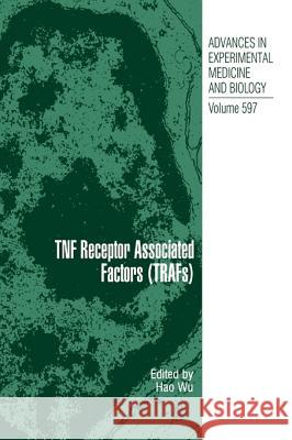 Tnf Receptor Associated Factors (Trafs) Wu, Hao 9781441924209 Springer