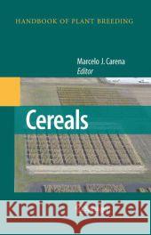 Cereals Marcelo J. Carena 9781441924759 Springer
