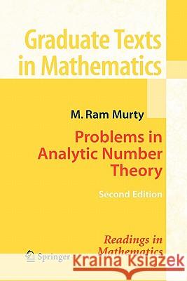 Problems in Analytic Number Theory U. S. R. Murty 9781441924773 Not Avail