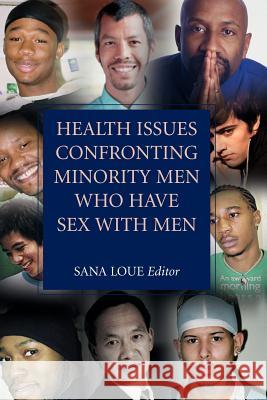 Health Issues Confronting Minority Men Who Have Sex with Men Sana Loue 9781441925633 Not Avail