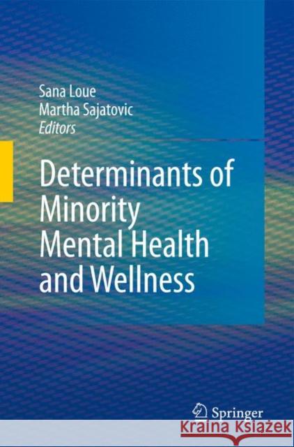 Determinants of Minority Mental Health and Wellness Springer 9781441925985