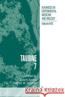 Taurine 7 Junichi Azuma Stephen W. Schaffer Takashi Ito 9781441926005