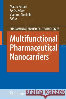 Multifunctional Pharmaceutical Nanocarriers Vladimir Torchilin 9781441926272 Springer