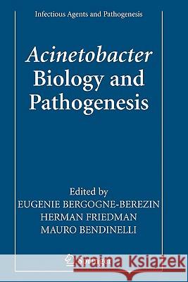 Acinetobacter: Biology and Pathogenesis Bergogne-Bérézin, Eugénie 9781441926722