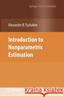 Introduction to Nonparametric Estimation Alexandre B. Tsybakov 9781441927095