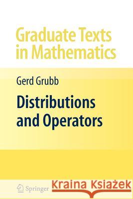 Distributions and Operators Gerd Grubb 9781441927439 Springer