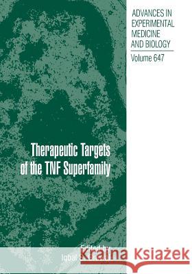 Therapeutic Targets of the Tnf Superfamily Grewal, Iqbal S. 9781441927996 Springer