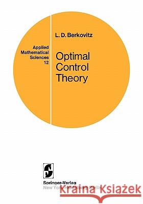 Optimal Control Theory L. D. Berkovitz 9781441928047 Springer