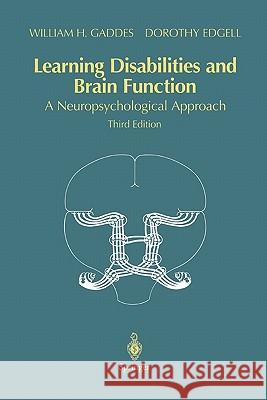 Learning Disabilities and Brain Function: A Neuropsychological Approach Gaddes, William H. 9781441928320 Springer