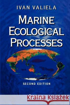 Marine Ecological Processes I. Valiela 9781441928405 Springer