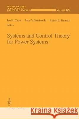 Systems and Control Theory for Power Systems Chow, Joe H. 9781441928443 Springer