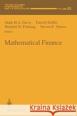 Mathematical Finance Mark H. a. Davis Darrell Duffie Wendell H. Fleming 9781441928450 Not Avail