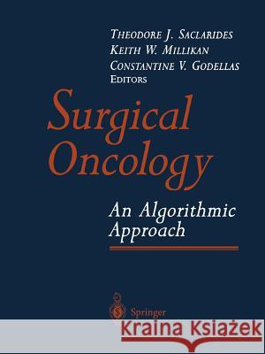 Surgical Oncology: An Algorithmic Approach Saclarides, Theodore J. 9781441929075 Not Avail